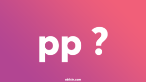 pp'nin anlamı nedir?